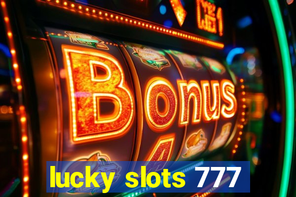 lucky slots 777